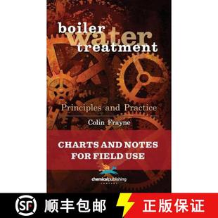 【3-4周达】Boiler Water Treatment: Principles and Practice: Charts and Notes for Field Use [9780820601731]