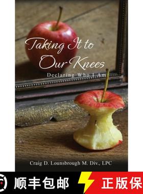 【3-4周达】Taking It To Our Knees: Declaring Who I Am [9781961504196]