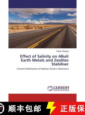 预订 Effect of Salinity on Alkali Earth Metals and Zeolites Stabiliser [9786139909032]