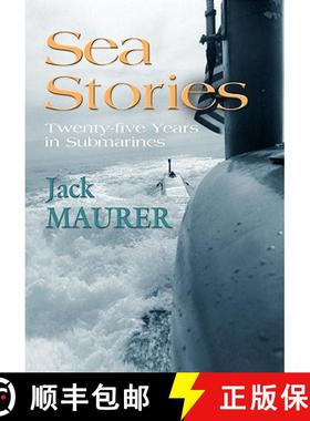 预订 Sea Stories: Twenty-Five Years in Submarines [9781614342724]