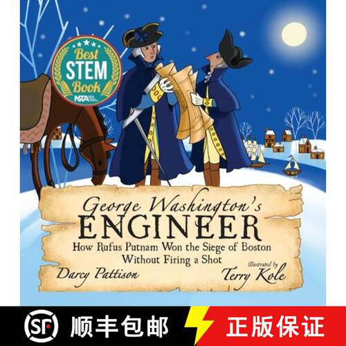 【3-4周达】George Washington's Engineer: How Rufus Putnam Won the Siege of Boston without Firing a Shot [9781629442211]