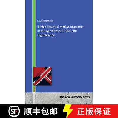【3-4周达】British Financial Market Regulation in the Age of Brexit, ESG, and Digitalization [9783691736229]