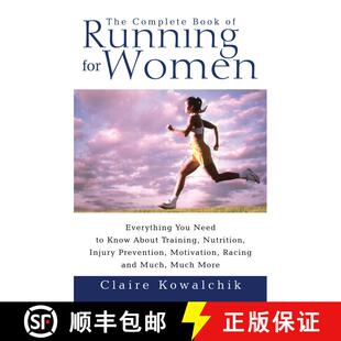 【3-4周达】The Complete Book of Running for Women: Everything You Need to Know About Training, Nutrit... [9780671017033]