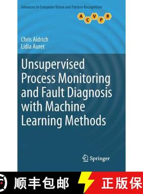 【3-4周达】Unsupervised Process Monitoring and Fault Diagnosis with Machine Learning Methods [9781447151845]
