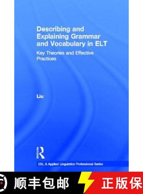 【3-4周达】Describing and Explaining Grammar and Vocabulary in ELT : Key Theories and Effective Pract... [9780415636087]
