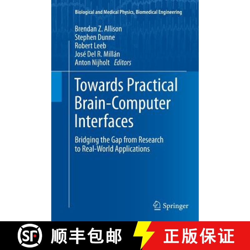 【3-4周达】Towards Practical Brain-Computer Interfaces : Bridging the Gap from Research to Real-World... [9783642432149]