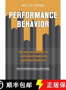 预订 Performance Behavior: The lean methodology for continuously improving performance behavior [9789082001549]