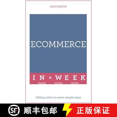 【3-4周达】eCommerce In A Week: Selling Online In Seven Simple Steps [9781473607538]