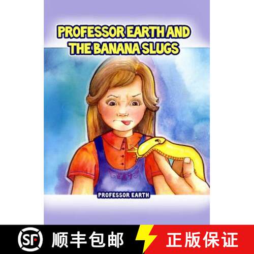 【3-4周达】精装 Professor Earth and the Banana Slugs [9781480954243]