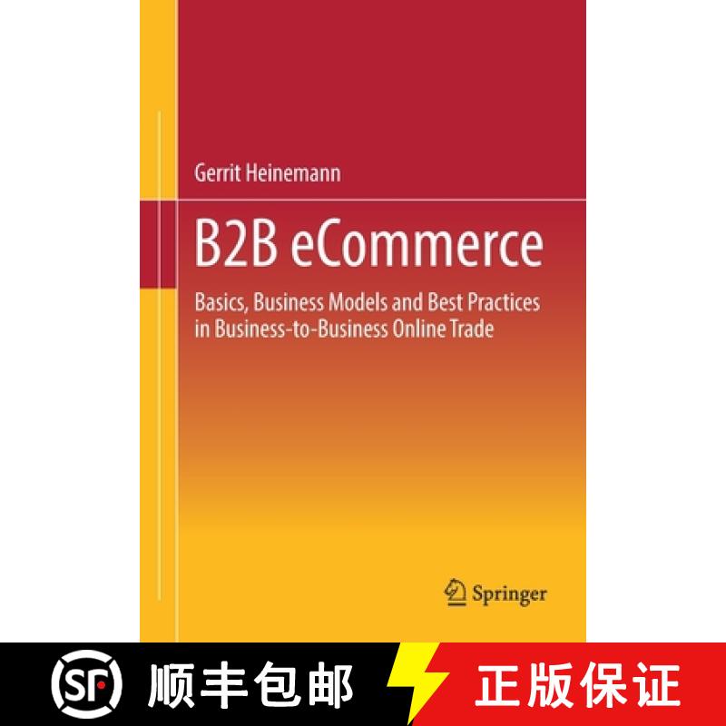 【3-4周达】B2B eCommerce : Basics, Business Models and Best Practices in Business-to-Business Online ... [9783658385279]