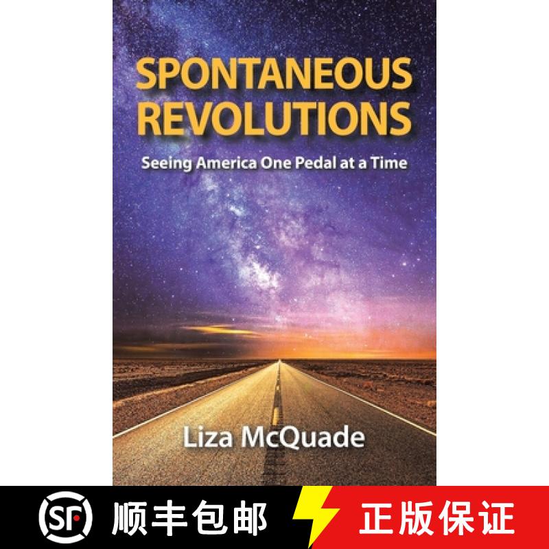 【4周达】Spontaneous Revolutions: Seeing America One Pedal at a Time [9781982256814]