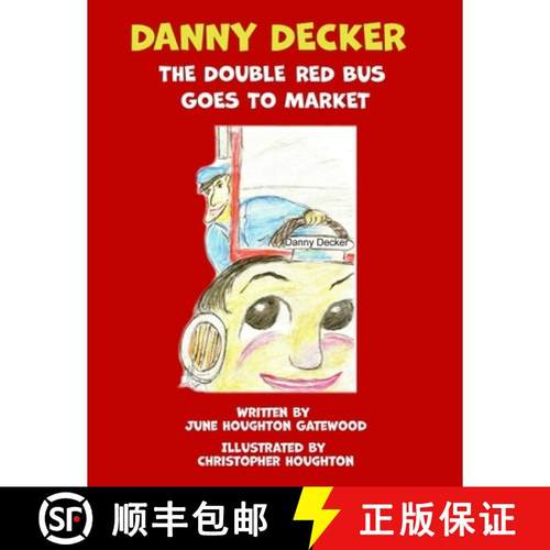 【3-4周达】Danny Decker the Double Red Bus Goes to the Market [9781950562336]