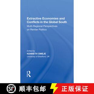 【3-4周达】Extractive Economies and Conflicts in the Global South: Multi-Regional Perspectives on Ren... [9781138356917]