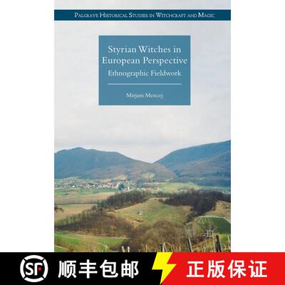 【3-4周达】Styrian Witches in European Perspective : Ethnographic Fieldwork [9781349676910]