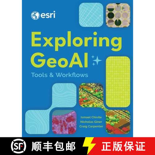 预订 Exploring GeoAI : Tools and Workflows [9781589489080]