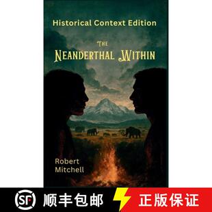 【3-4周达】The Neanderthal Within: Historical Context Edition [9798994011621]
