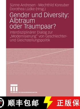 【3-4周达】Gender Und Diversity: Albtraum Oder Traumpaar?: Interdisziplinärer Dialog Zur Modernisier... [9783531151359]