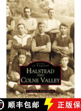 【3-4周达】Halstead and Colne Valley: Images of England [9780752415062]