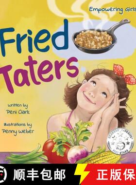 【3-4周达】Fried Taters: A Southern Inspired Picture Book About Family, Food, and Friendship [9798988820932]