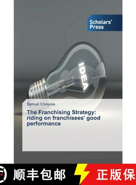 预订 The Franchising Strategy: riding on franchisees' good performance [9783639762310]