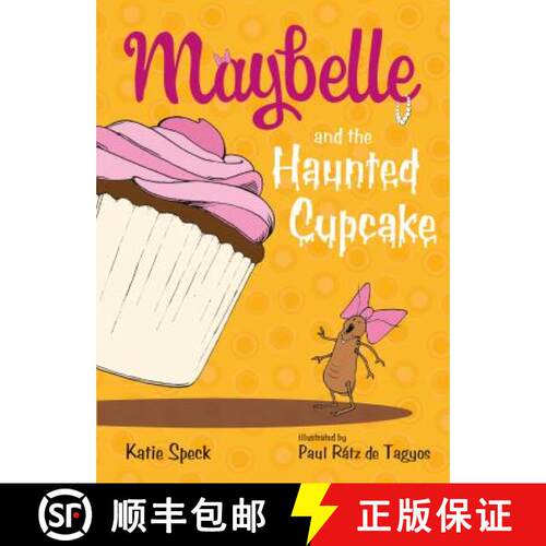 【3-4周达】Maybelle and the Haunted Cupcake [9781250062772]