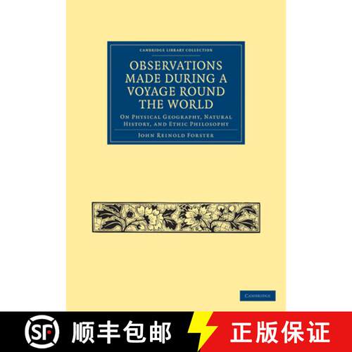 预订 Observations Made During a Voyage Round the World: On Physical Geography, Natural History, and E... [9781108031882]