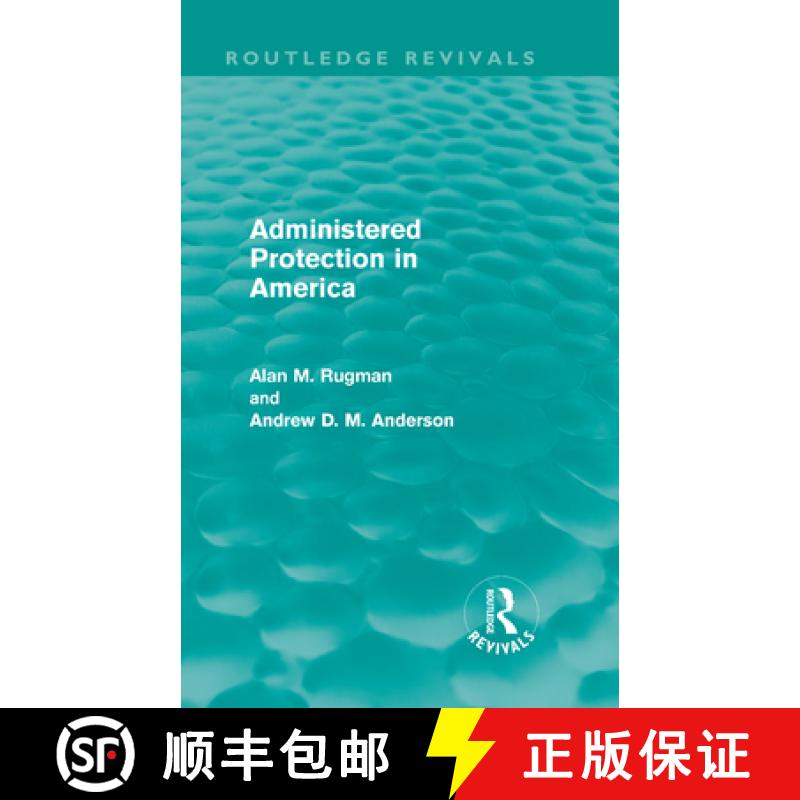 【3-4周达】Administered Protection in America (Routledge Revivals) [9780415699884]
