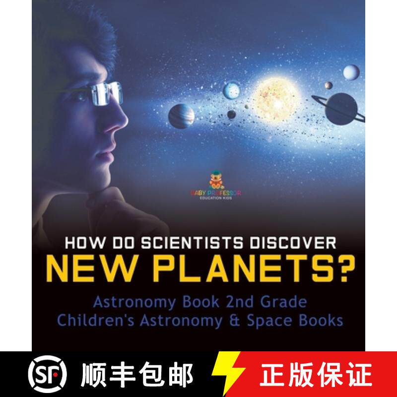 【3-4周达】How Do Scientists Discover New Planets? Astronomy Book 2nd Grade | Children's Astronomy & ... [9798869410931]