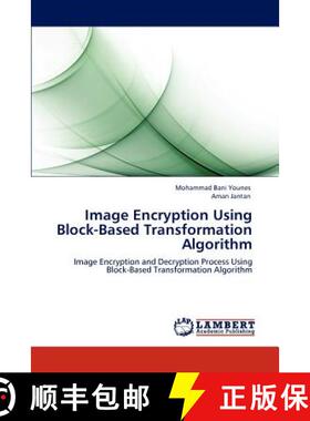 预订 Image Encryption Using Block-Based Transformation  Algorithm [9783846512722]