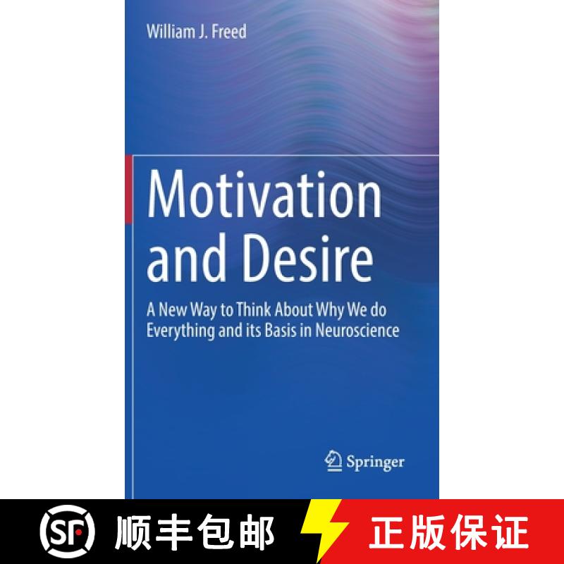【3-4周达】Motivation and Desire : A New Way to Think About Why We do Everything and its Basis in Neu... [9783031104763]