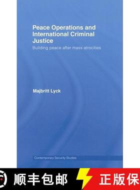 【3-4周达】Peace Operations and International Criminal Justice: Building Peace after Mass Atrocities [9780415444590]
