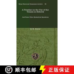 【3-4周达】精装 Treatise on the Use of the Tenses in Hebrew: And Some Other Syntactical Questions [9781611432862]