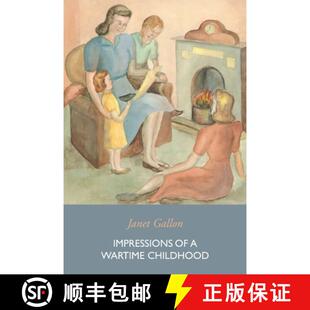 【3-4周达】Impressions of a Wartime Childhood [9780993334436]