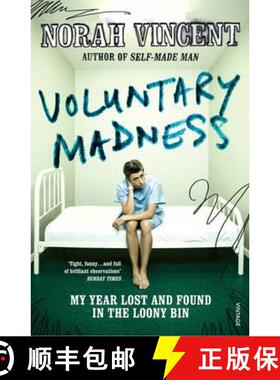 【3-4周达】Voluntary Madness : My Year Lost and Found in the Loony Bin [9780099513438]