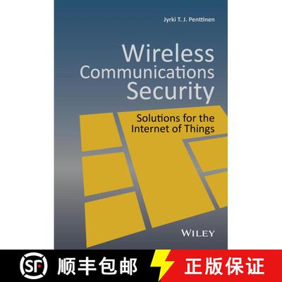 【3-4周达】精装 Wireless Communications Security - Solutions For The Internet Of Things [Wiley电子电... [9781119084396]