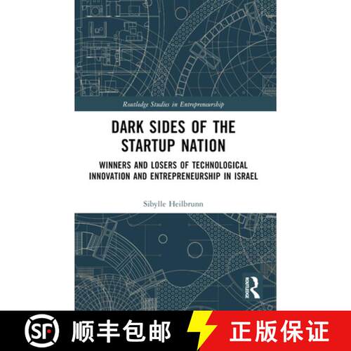 【3-4周达】Dark Sides of the Startup Nation: Winners and Losers of Technological Innovation and Entre... [9780367548926]