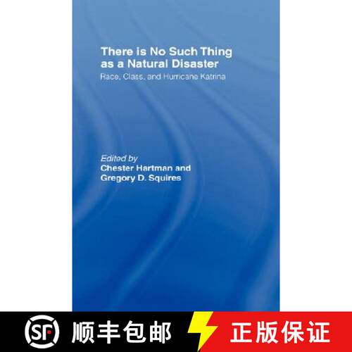 【3-4周达】精装 There is No Such Thing as a Natural Disaster : Race, Class, and Hurricane Katrina [9780415954860]