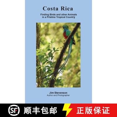 【3-4周达】Costa Rica: Finding Birds and other Animals in a Pristine Tropical Country [9781088020746]