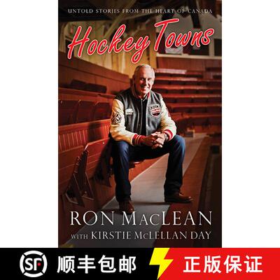 【3-4周达】Hockey Towns: Untold Stories from the Heart of Canada [9781443436908]