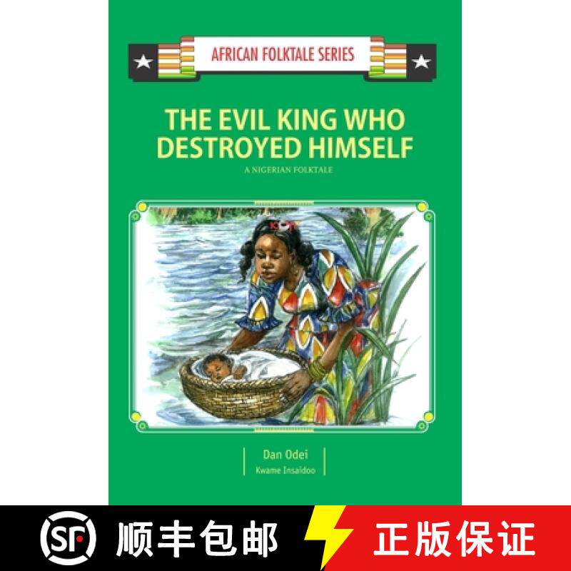 预订 The Evil King Who Destroyed Himself: A Nigerian Folktale [9789988856670]