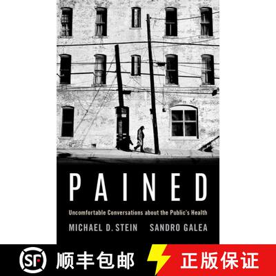 【3-4周达】Pained: Uncomfortable Conversations about the Public's Health [9780197510384]