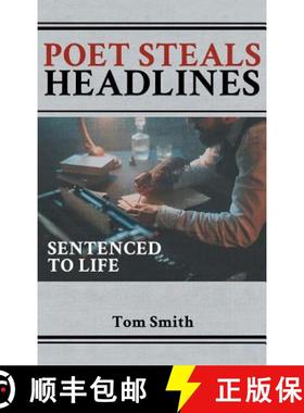 预订 Poet Steals Headlines: Sentence to Life [9781948864688]