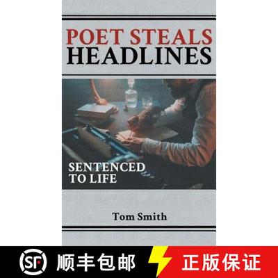 【3-4周达】Poet Steals Headlines: Sentence to Life [9781948864688]
