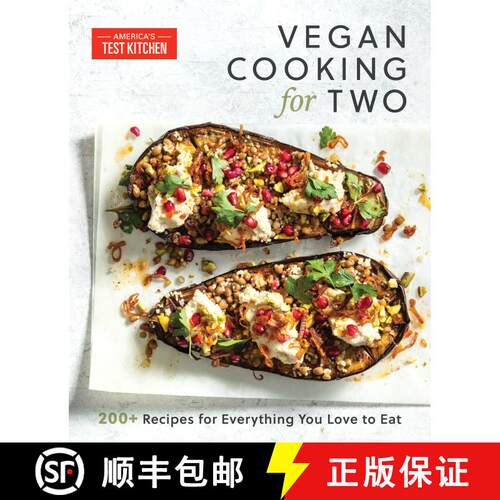 【3-4周达】Vegan Cooking for Two: 200+ Perfectly Portioned Recipes for Everything You Love to Eat [9781954210189]