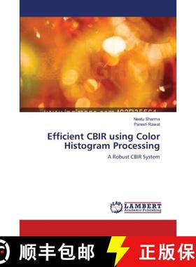 预订 Efficient CBIR using Color Histogram Processing [9783659107832]
