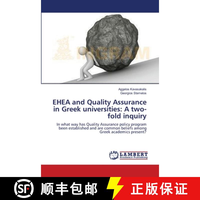 【2-3周达】EHEA and Quality Assurance in Greek universities: A two-fold inquiry [9783659520624]