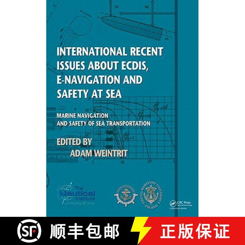 【3-4周达】International Recent Issues about Ecdis, E-Navigation and Safety at Sea: Marine Navigation... [9780415691123]