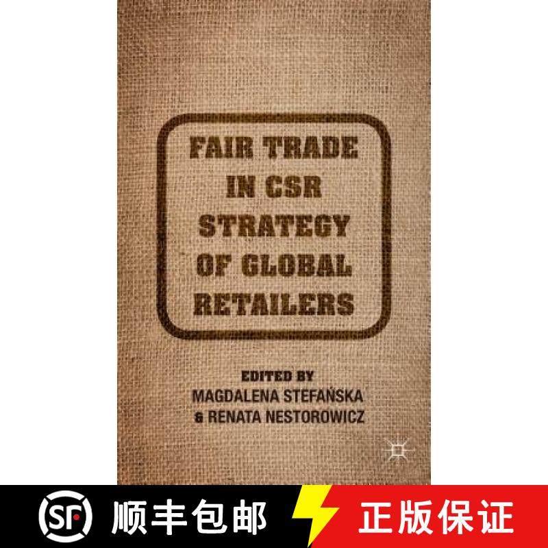 【3-4周达】Fair Trade in Csr Strategy of Global Retailers [9781137395689]