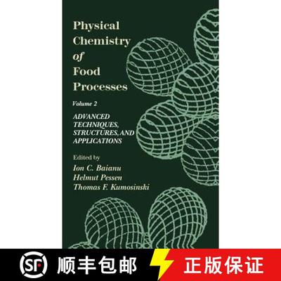 【3-4周达】Physical Chemistry of Food Processes, Volume II: Advanced Techniques, Structures and Appli... [9780442005825]