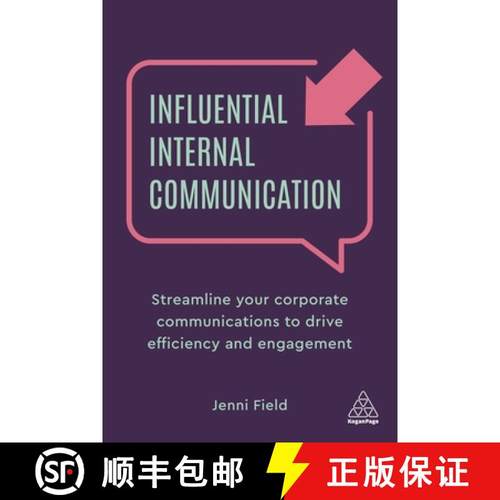 【3-4周达】Influential Internal Communication: Streamline Your Corporate Communication to Drive Effic... [9781789666137]